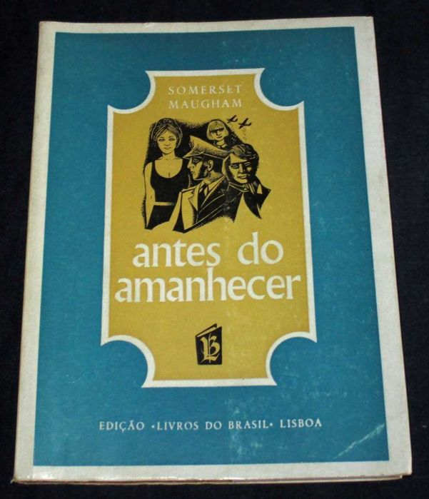 Livro Antes de Amanhecer Somerset Maugham