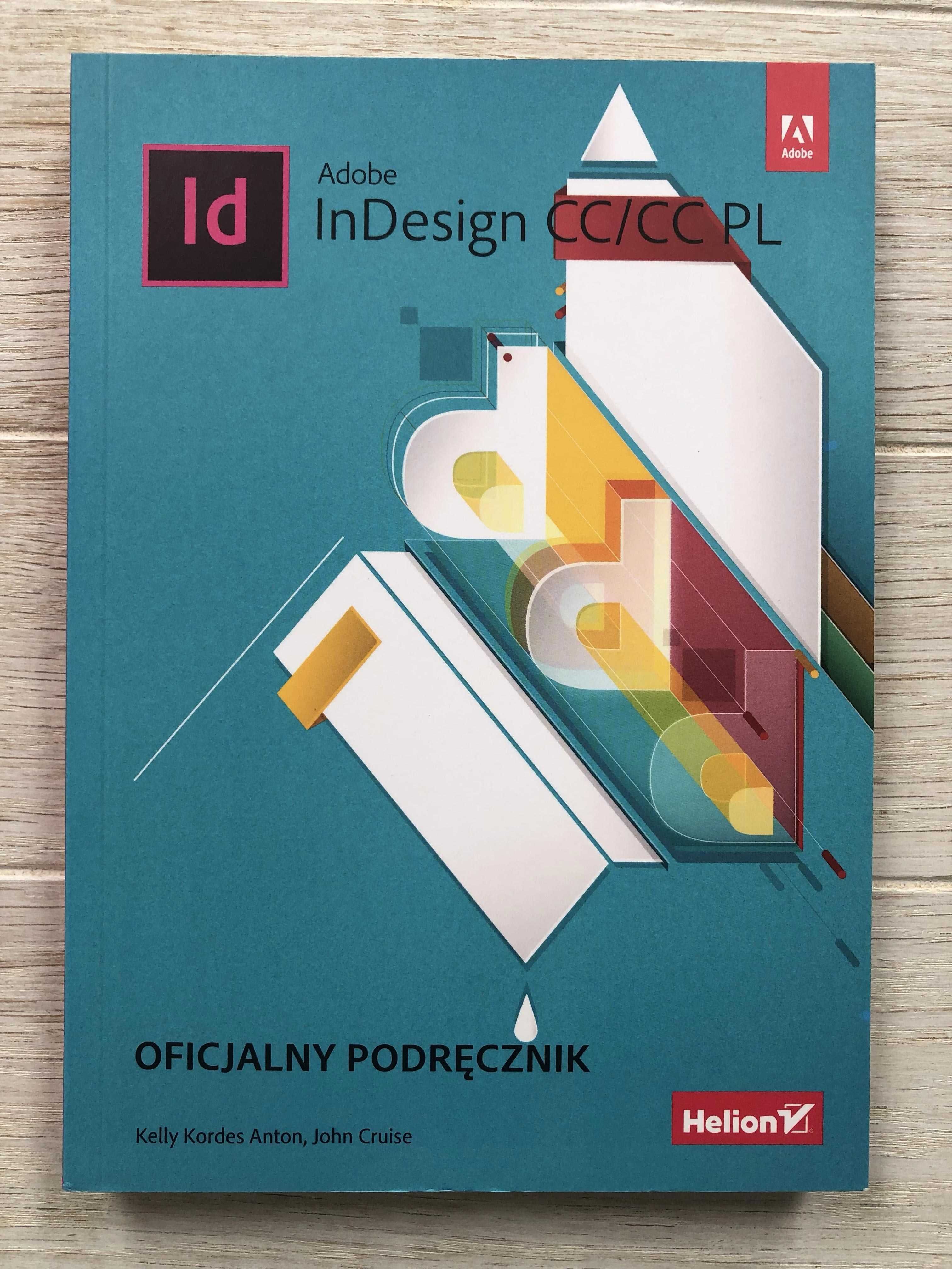 Adobe InDesign CC/CC PL. Oficjalny podręcznik - Kelly Kordes Anton