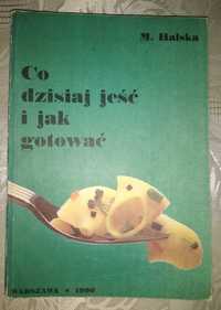 Co jeść i jak gotować? M. Halska rok wydania 1942