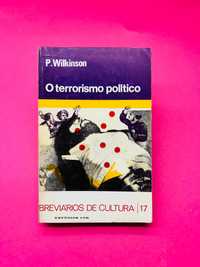 O Terrorismo Político - P. Wilkinson