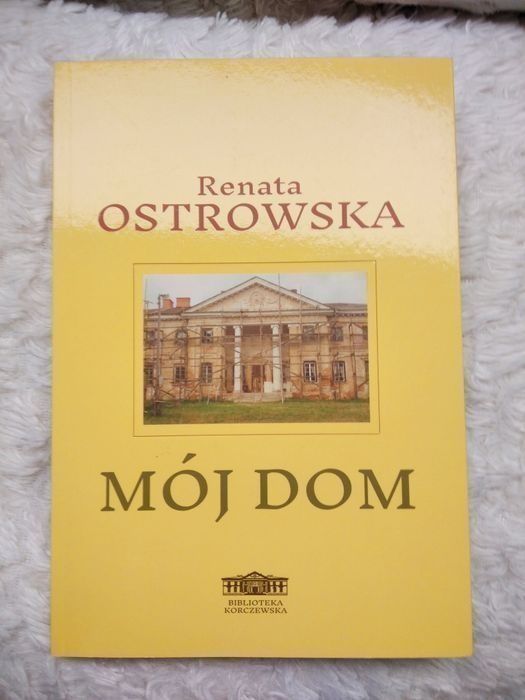 Mój dom Renata Ostrowska Biblioteka Korczewska 2019