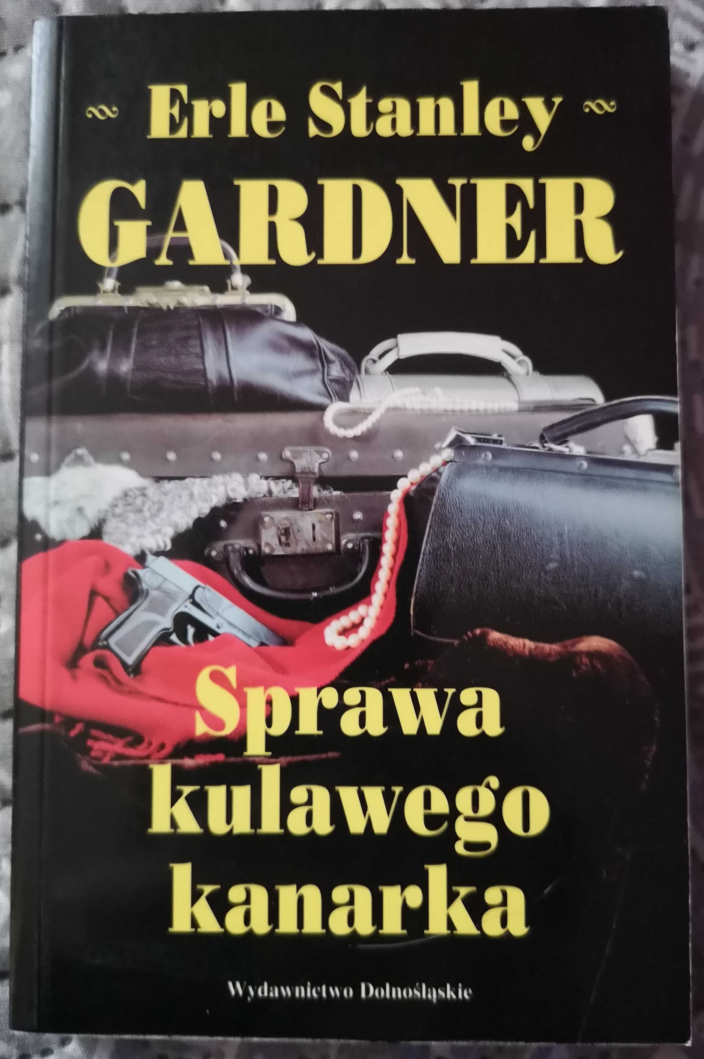 Sprawa kulawego kanarka Erle Stanley Gardner