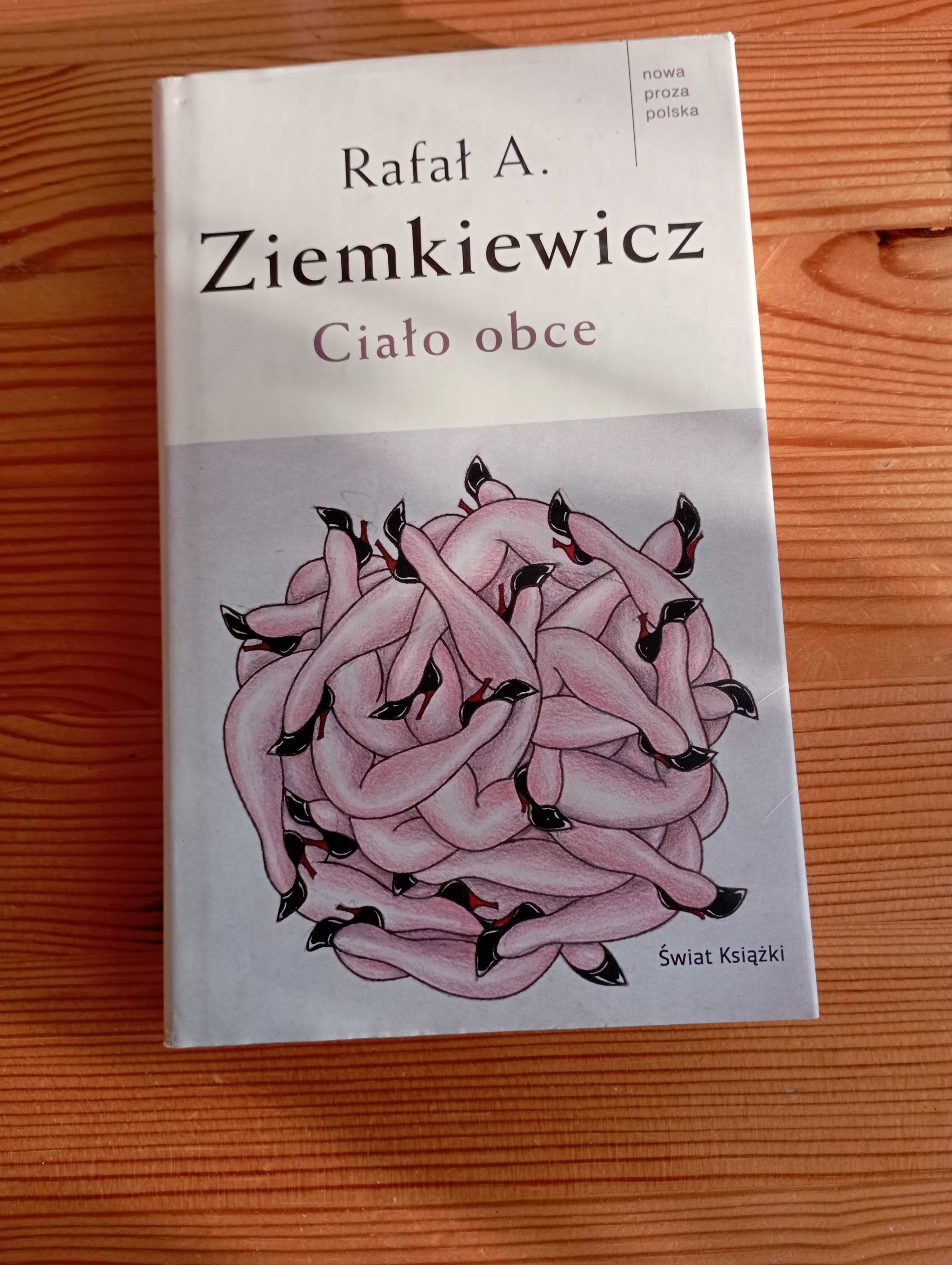 Rafał A. Ziemkiewicz - "Ciało obce"
