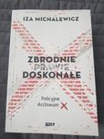 "Zbrodnie prawie doskonale" I.Michalewicz
