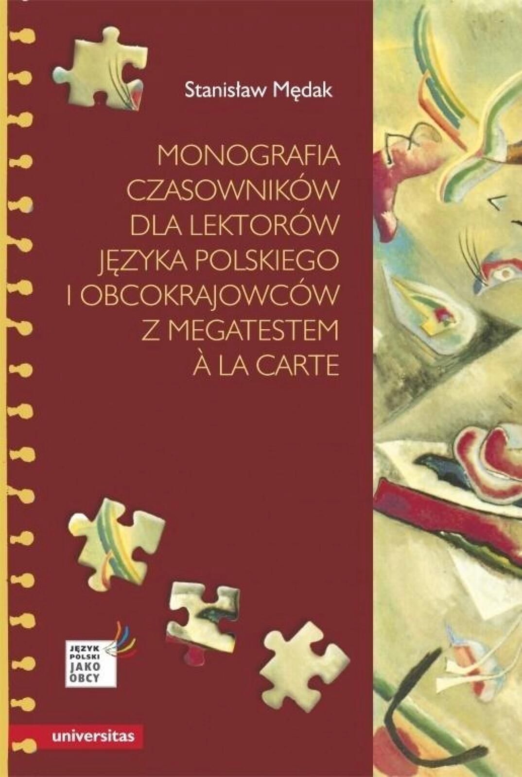 Monografia czasowników dla lektorów j. polskiego.. Universitas Stanis