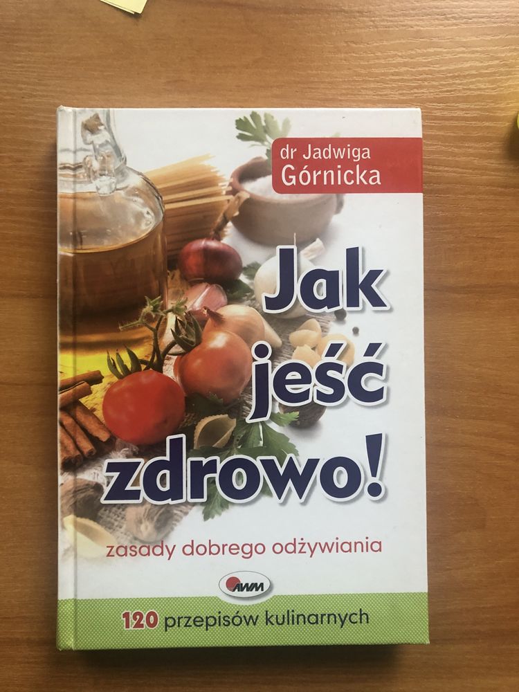 Książka „Jak jeść zdrowo” dr Jadwiga Górnicka