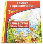 Lektura z opracowaniem "Balladyna" Juliusz Słowacki