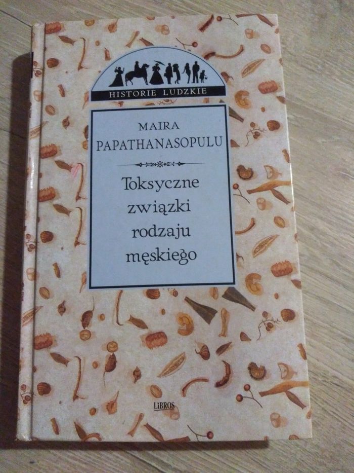 Toksyczne związki rodzaju męskiego. Historie ludzkie