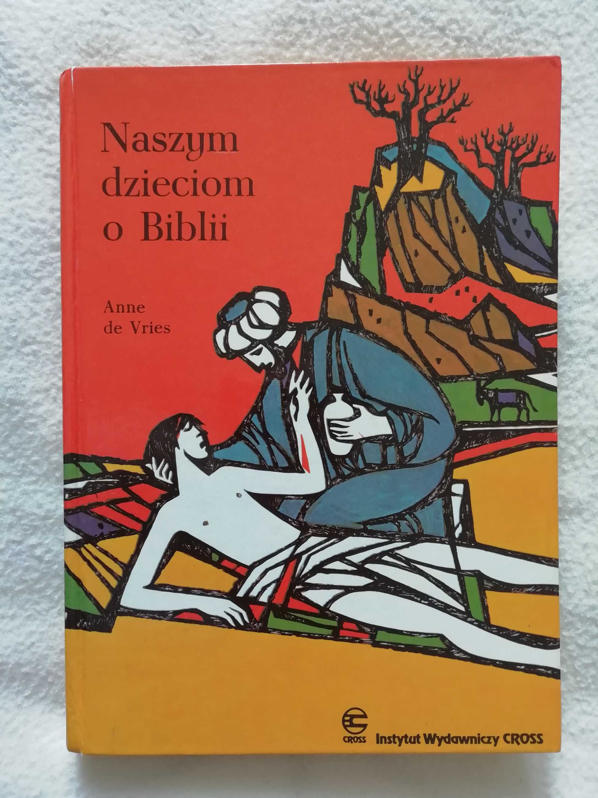 Naszym dzieciom o Biblii, Anne de Vries