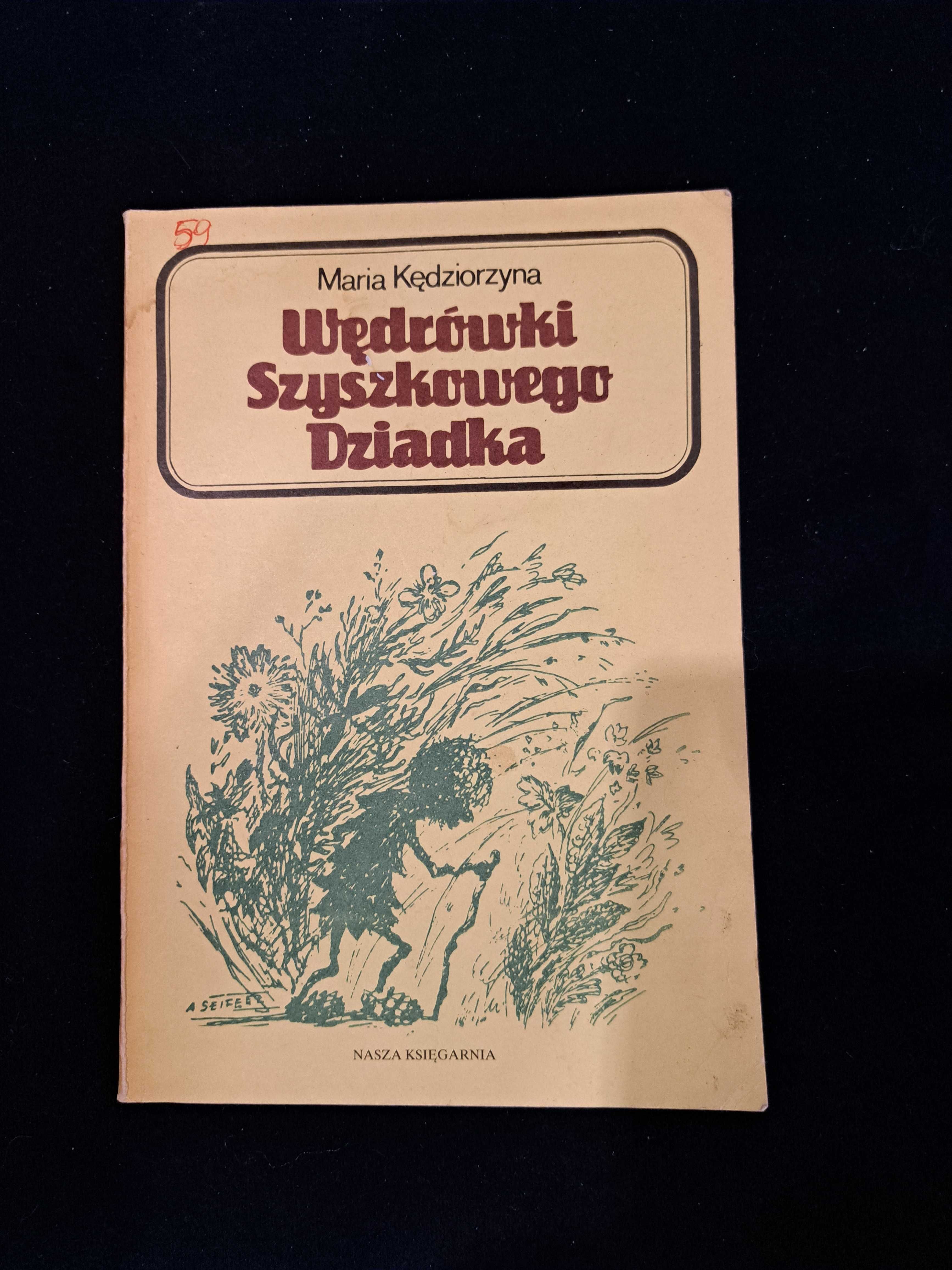 Maria Kędziorzyna Wędrówki Szyszkowego Dziadka. Książka dla dzieci PRL
