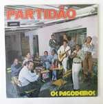 Os Pagodeiros - Partidão (LP)