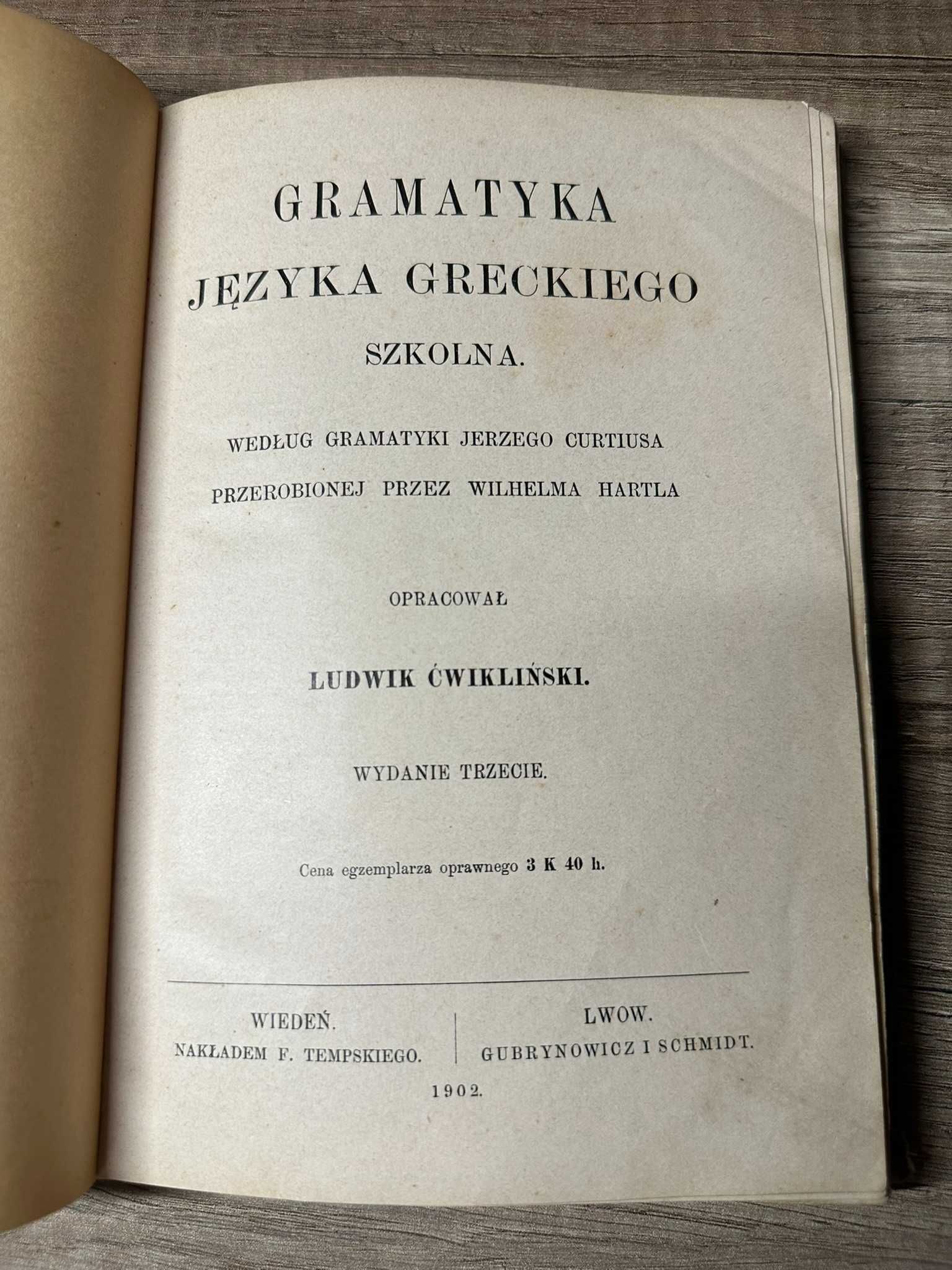 Gramatyka języka greckiego szkolna Ćwikliński