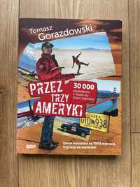 „Przez trzy Ameryki” Tomasz Gorazdowski