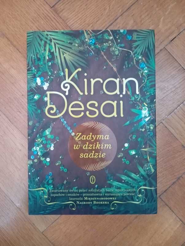 Zadyma w dzikim sadzie - Kiran Desai