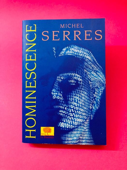 Hominescence - Michel Serres