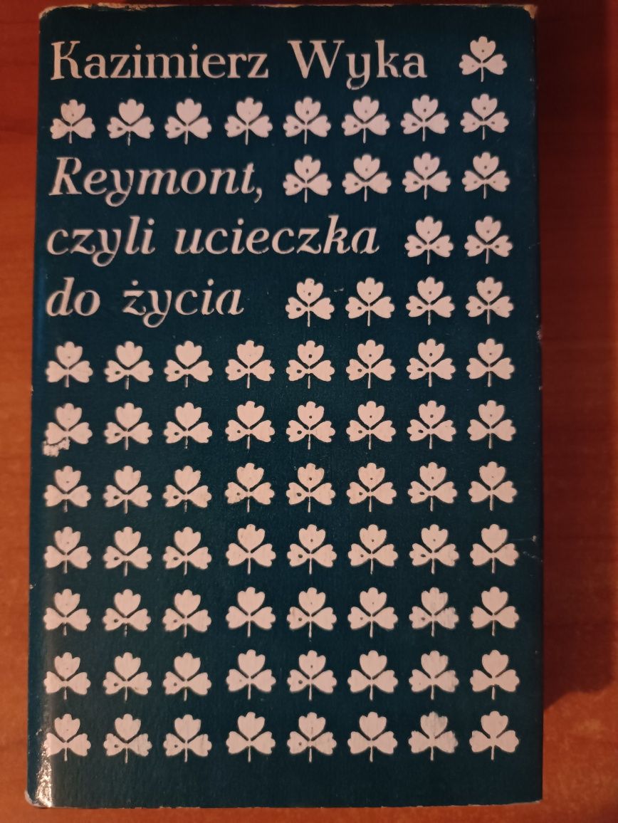 Kazimierz Wyka "Reymont, czyli ucieczka do życia"
