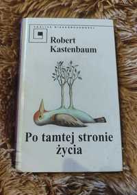 Książka Po tamtej stronie życia Robert Kastenbaum rok 1998