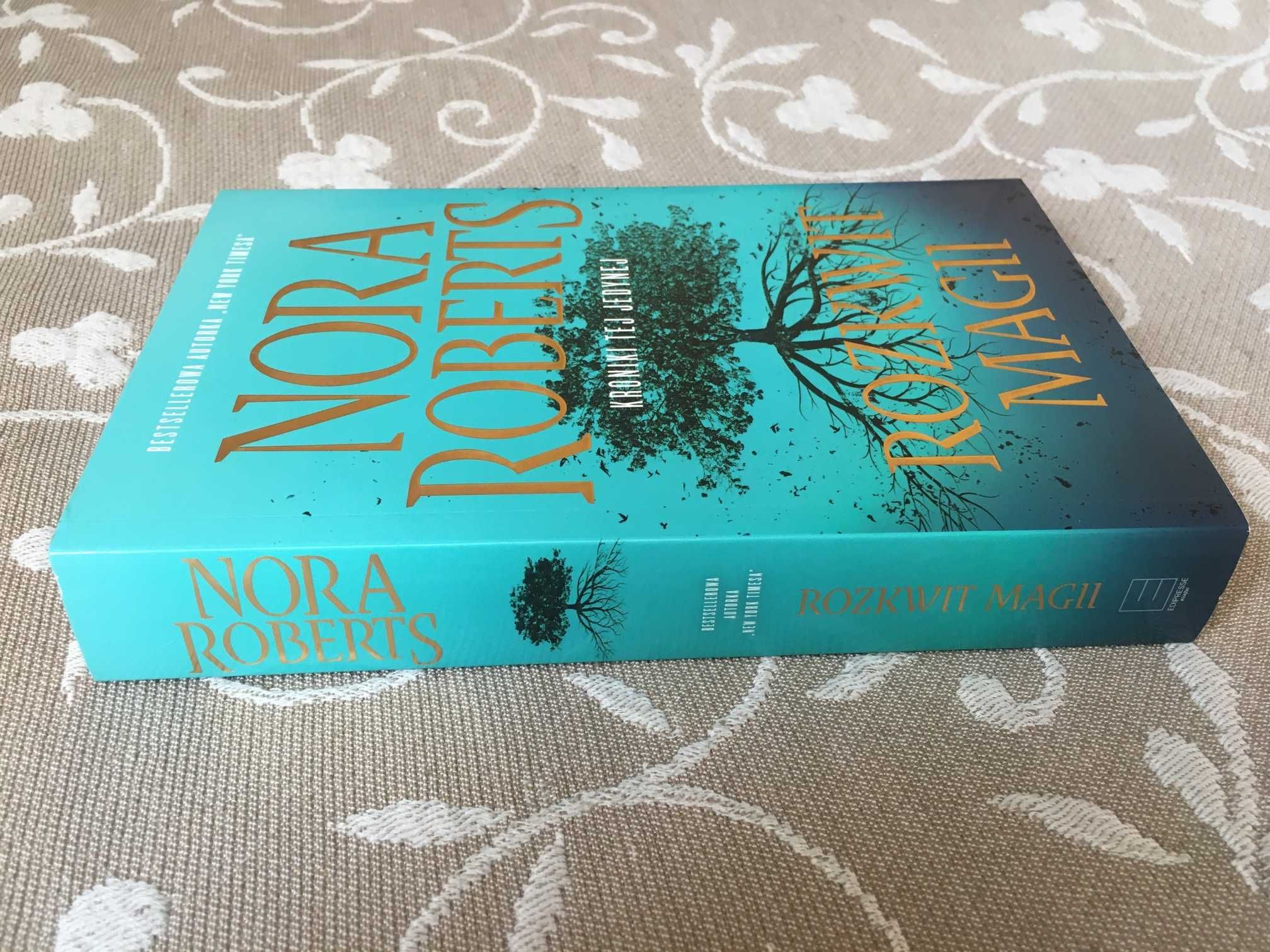 Nora Roberts - Rozkwit magii (Kroniki Tej Jedynej tom 3)