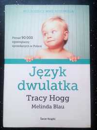 Język dwulatka. Tracy Hogg, Melinda Blau.