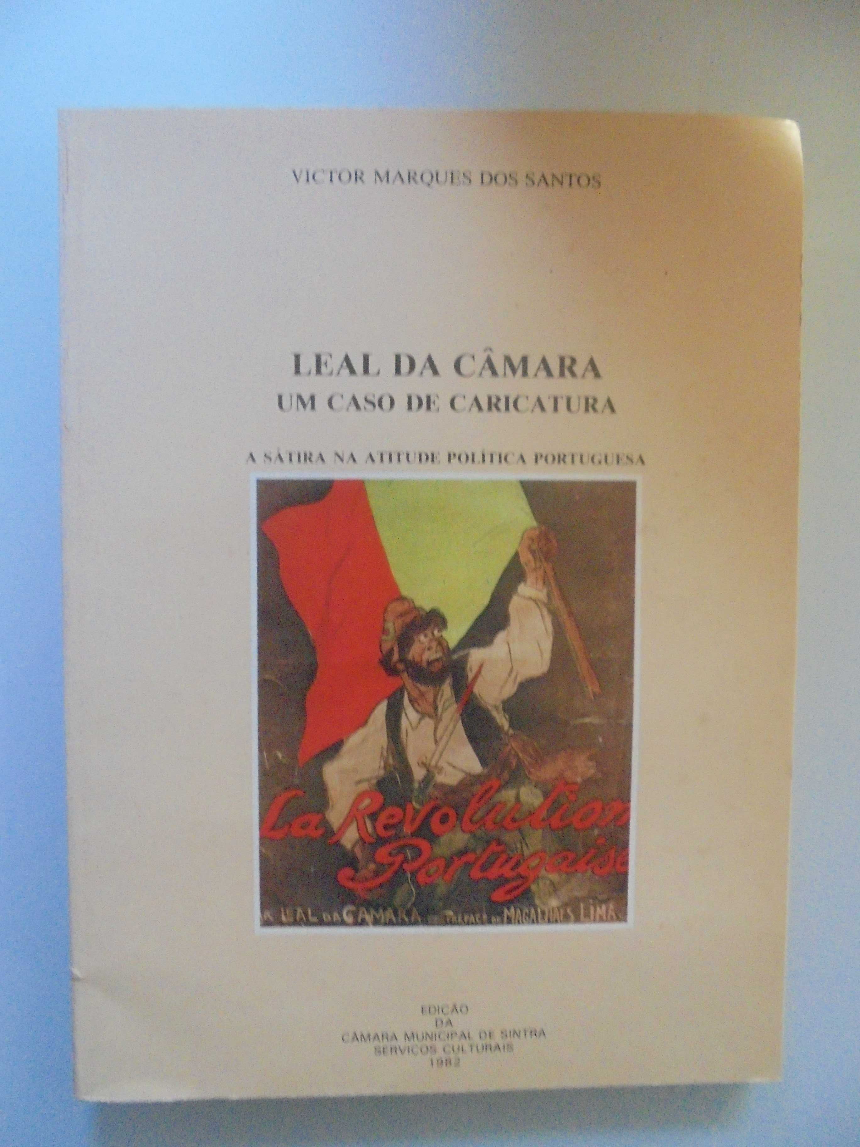 Santos (Victor Marques dos);Leal da Câmara um Caso de Caricatura