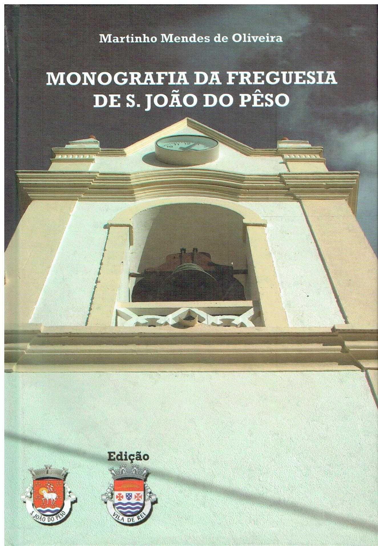 10585

Monografia da Freguesia de S. João do Peso / Vila de Rei