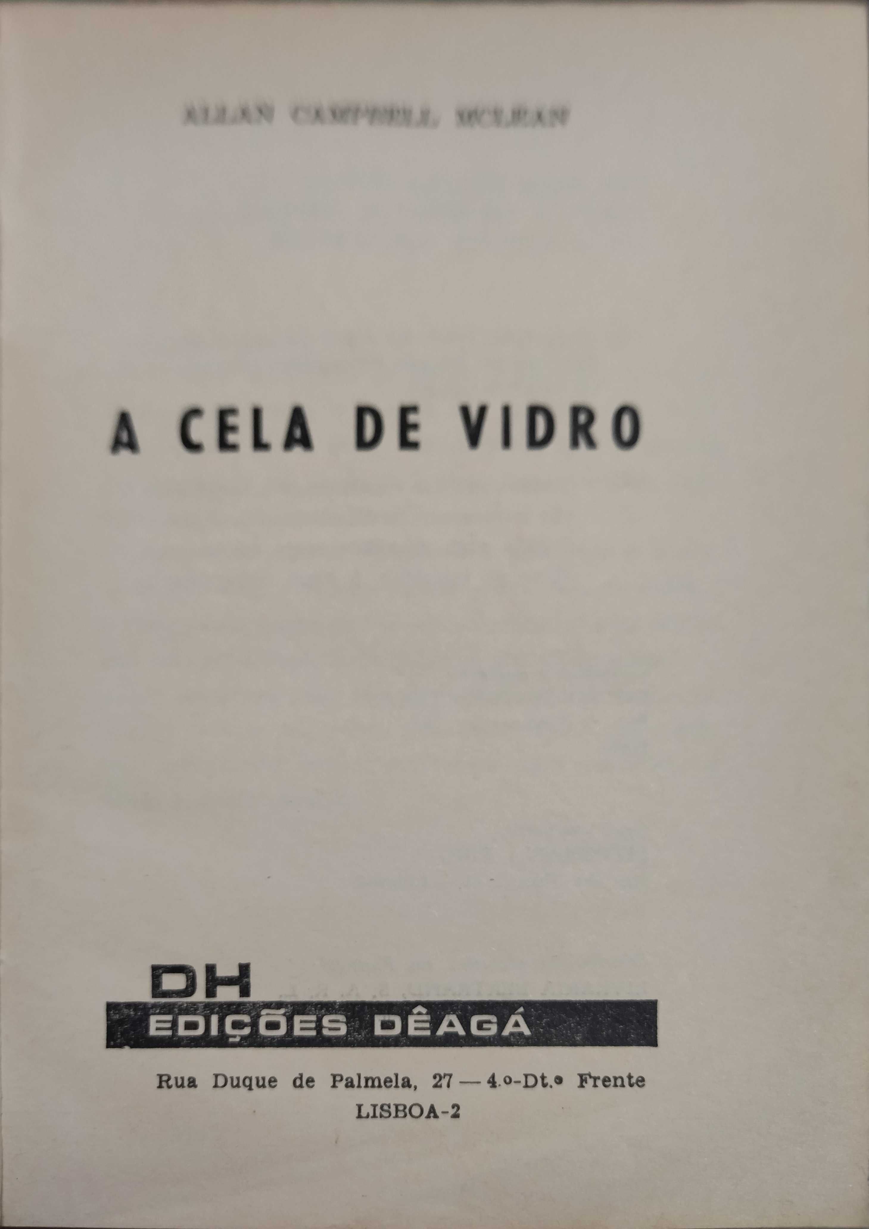Livro:  A Cela de Vidro,  The Gasshouse, de Allan Campbell McLean