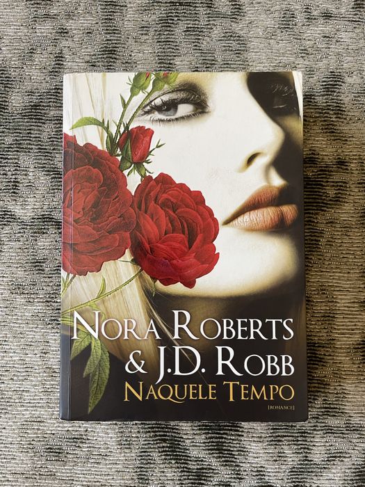 Nora Roberts & J.D. Robb - Naquele Tempo