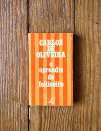 Carlos de Oliveira - O Aprendiz de Feiticeiro