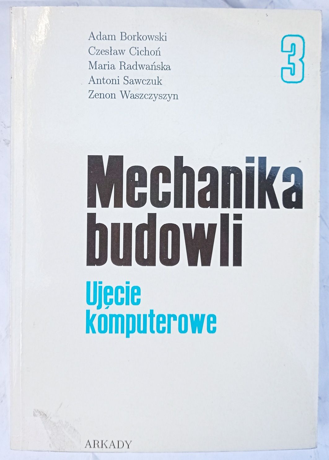 Mechanika budowli ujęcie komputerowe Borkowpski cichoń tom 3 P32