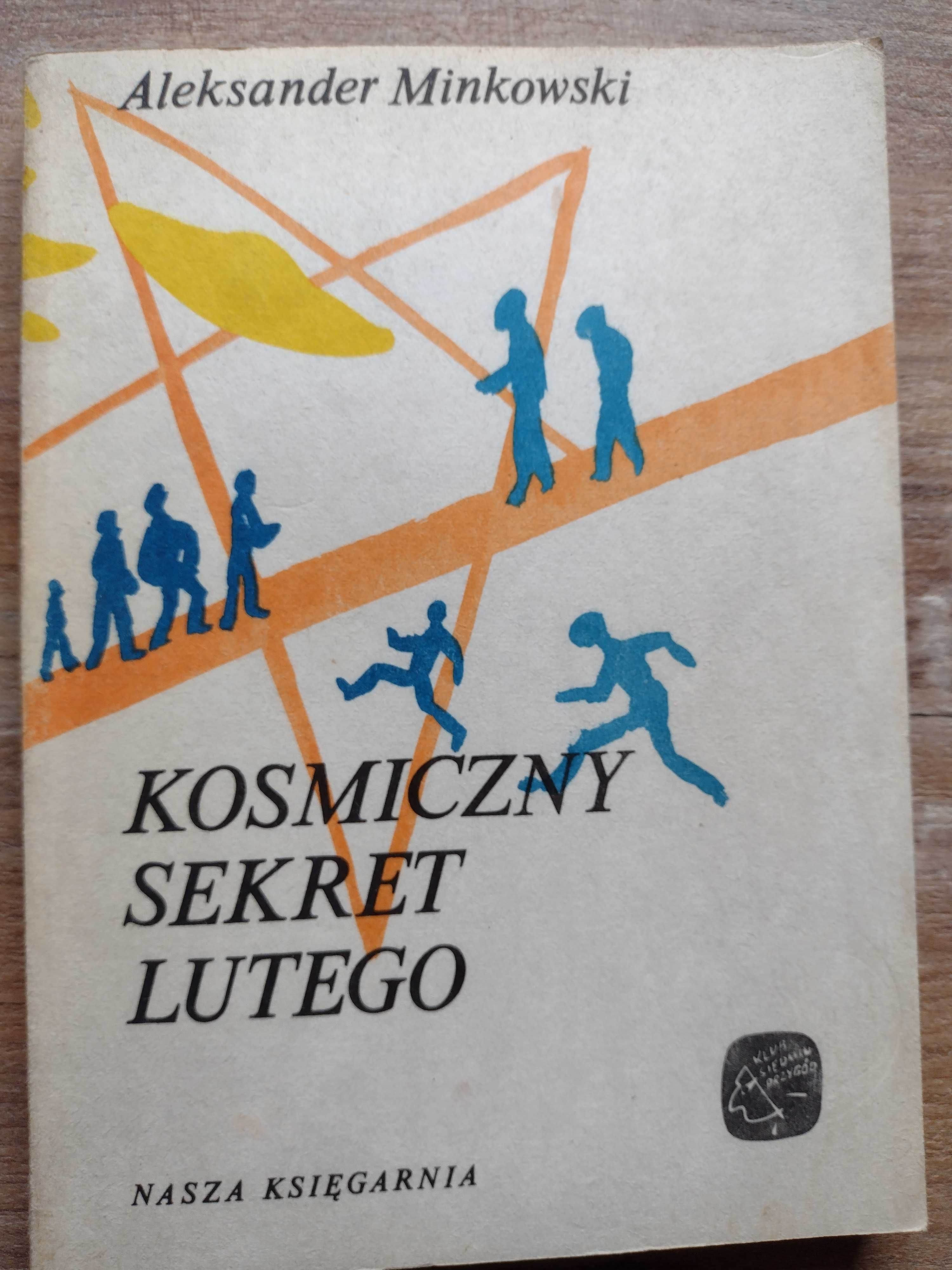 Aleksander Minkowski - Kosmiczny sekret Lutego