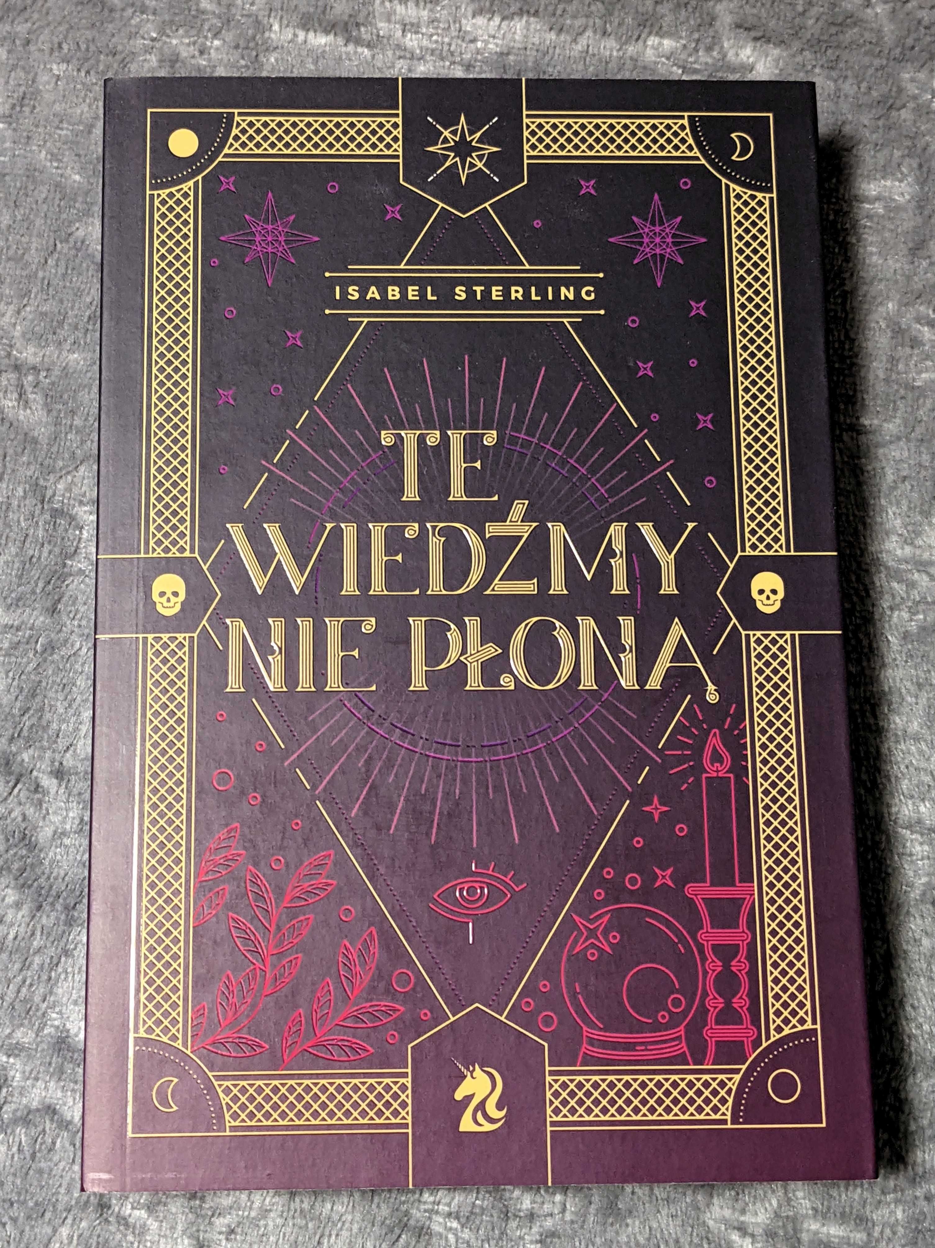 Te wiedźmy nie płoną - Isabel Sterling