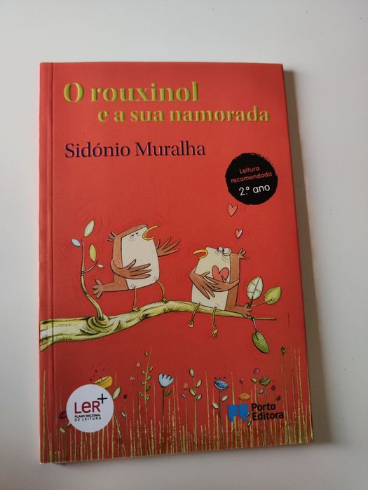 O rouxinol e a sua namorada - Sidónio Muralha