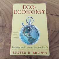 Eco-Economy - Building an Economy for the Earth