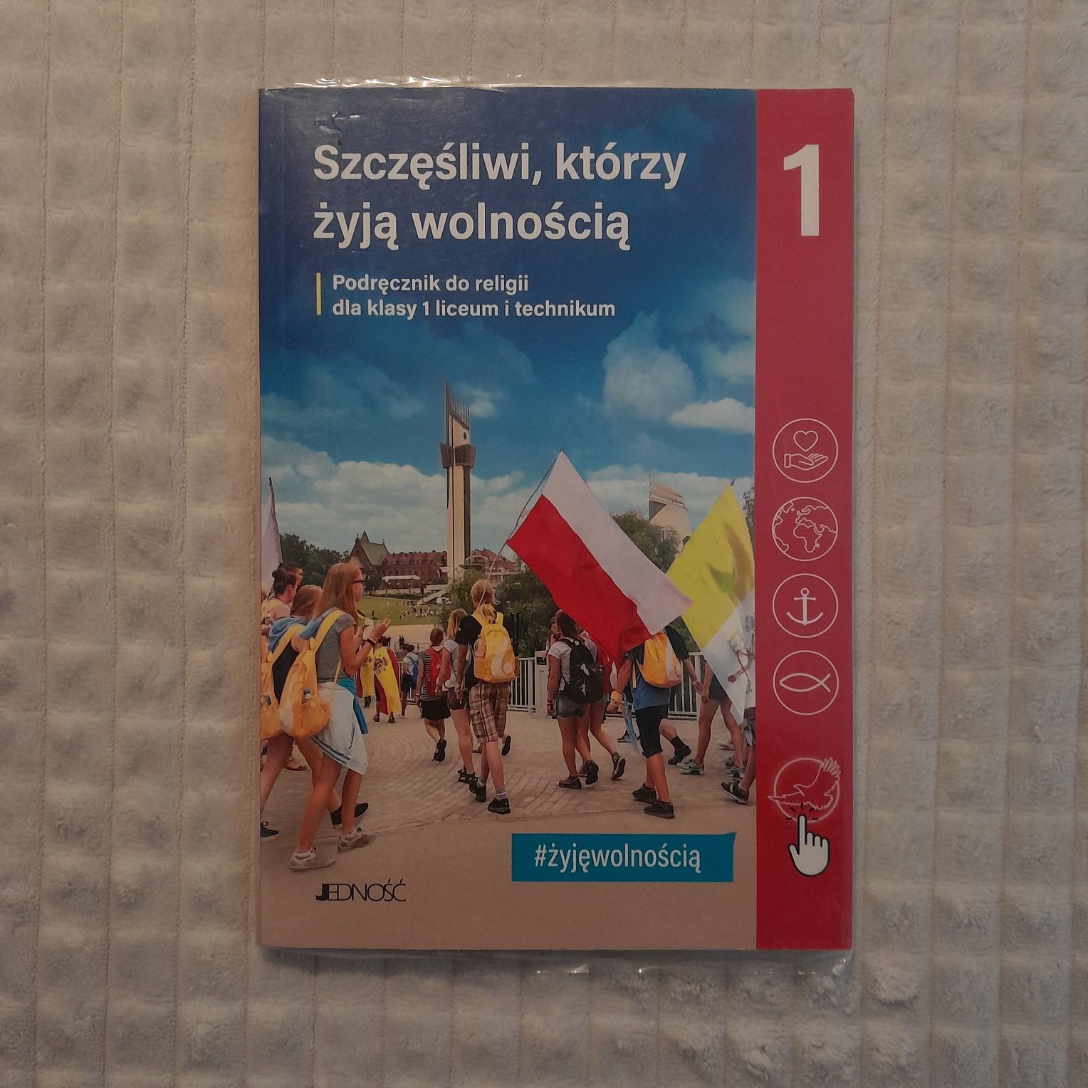 Podręcznik Szczęśliwi, którzy żyją wolnością 1 - Jedność