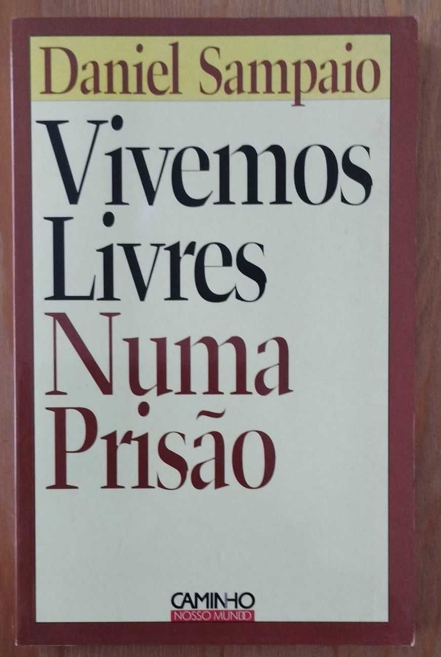 Vivemos Livres Numa Prisão - Daniel Sampaio (1999)