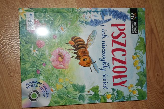 Pszczoły i ich niezwykły świat Książka z płytą CD