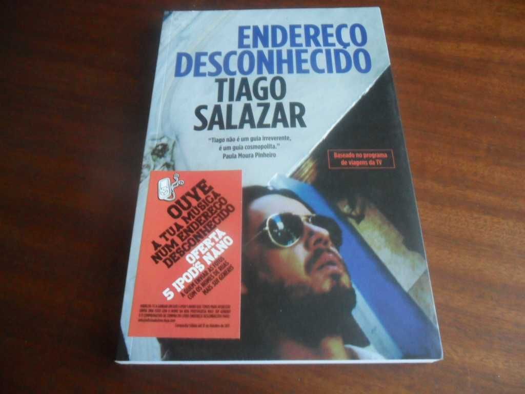 "Endereço Desconhecido" de Tiago Salazar - 1ª Edição de 2011