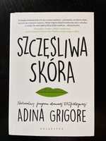 Książka Szczęśliwa skóra Adina Grigore