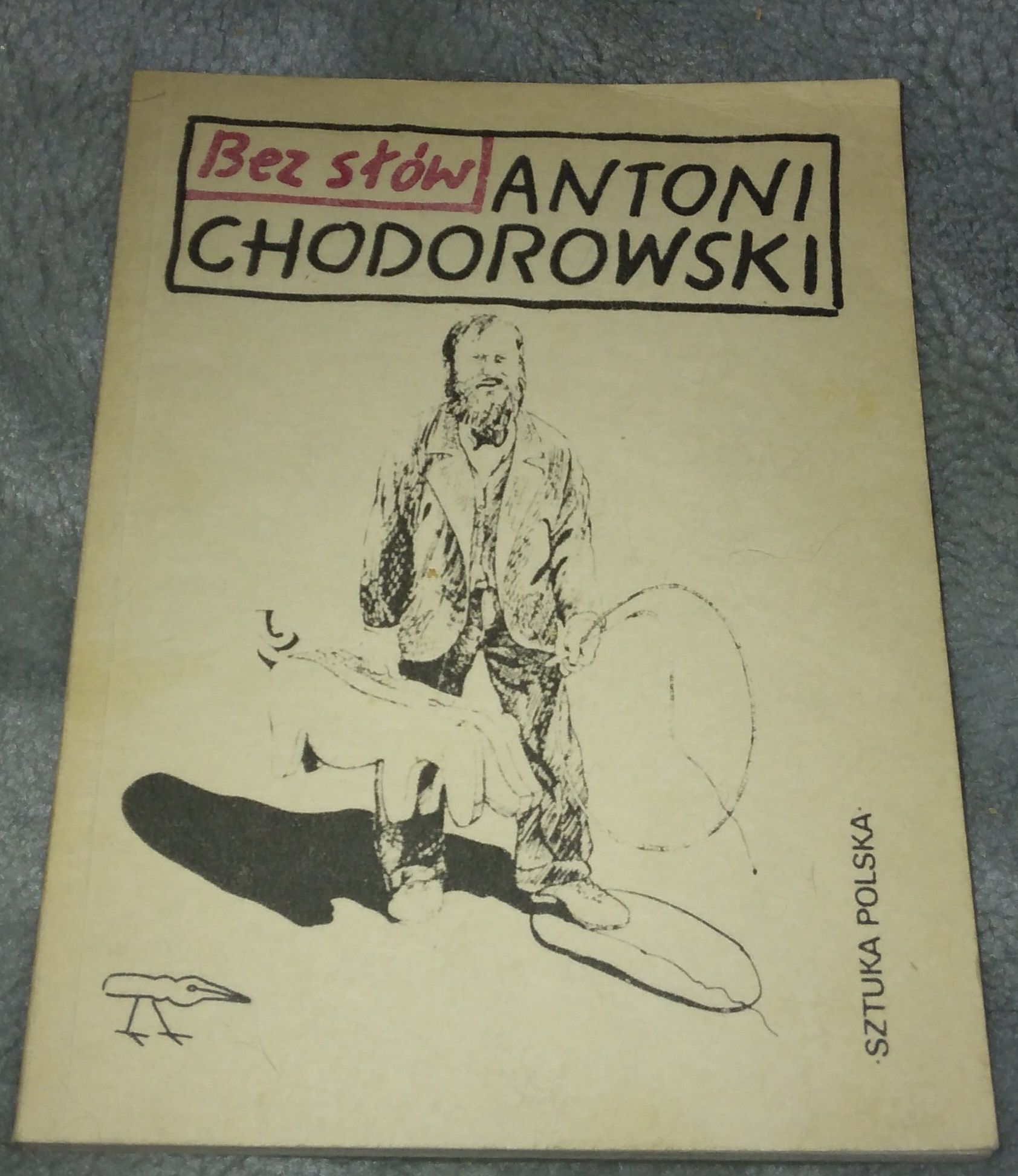 Bez słów - Antoni Chodorowski