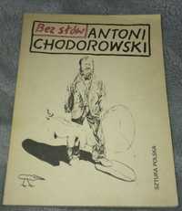 Bez słów - Antoni Chodorowski