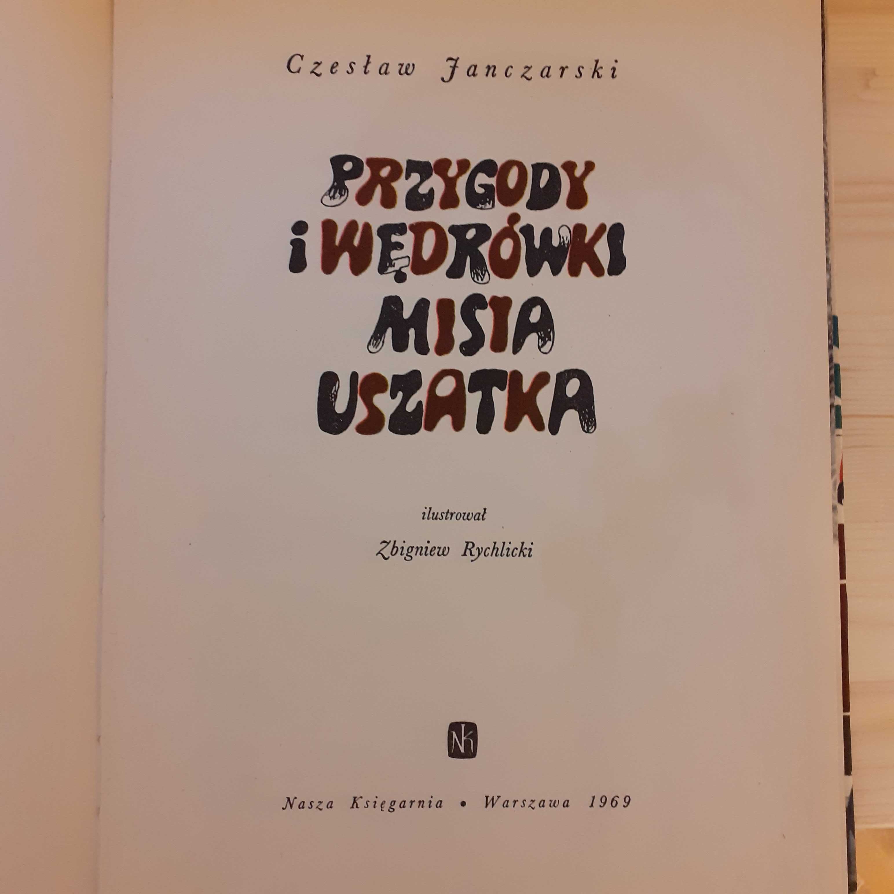 "Przygody i wędrówki Misia Uszatka" Czesław Janczarski  1969 r.