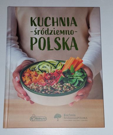 NOWA Książka Kuchnia ŚródziemnoPOLSKA z Biedronki