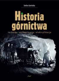 Historia górnictwa - Stefan Gierlotka