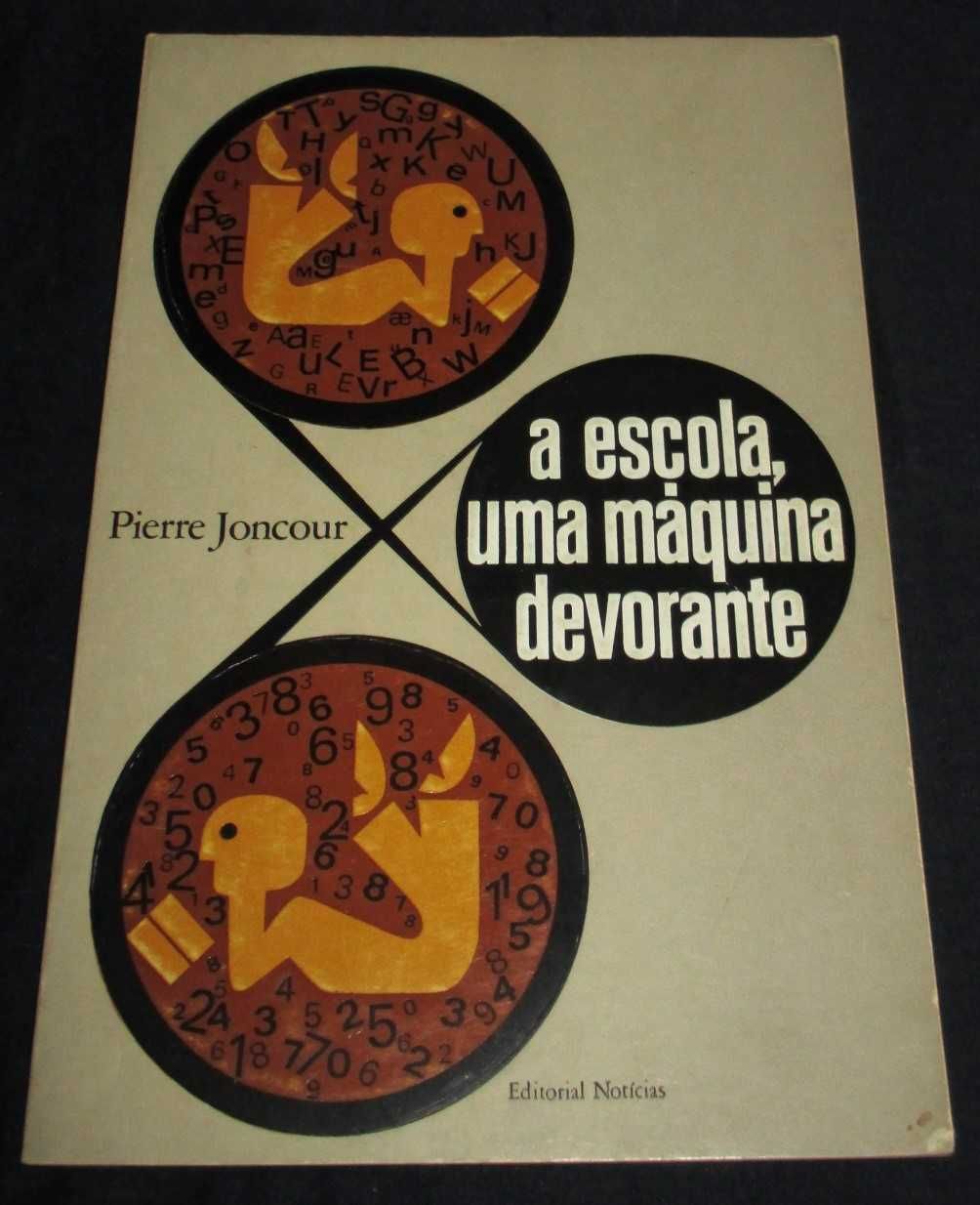 Livro A Escola Uma Máquina Devorante Pierre Joncour