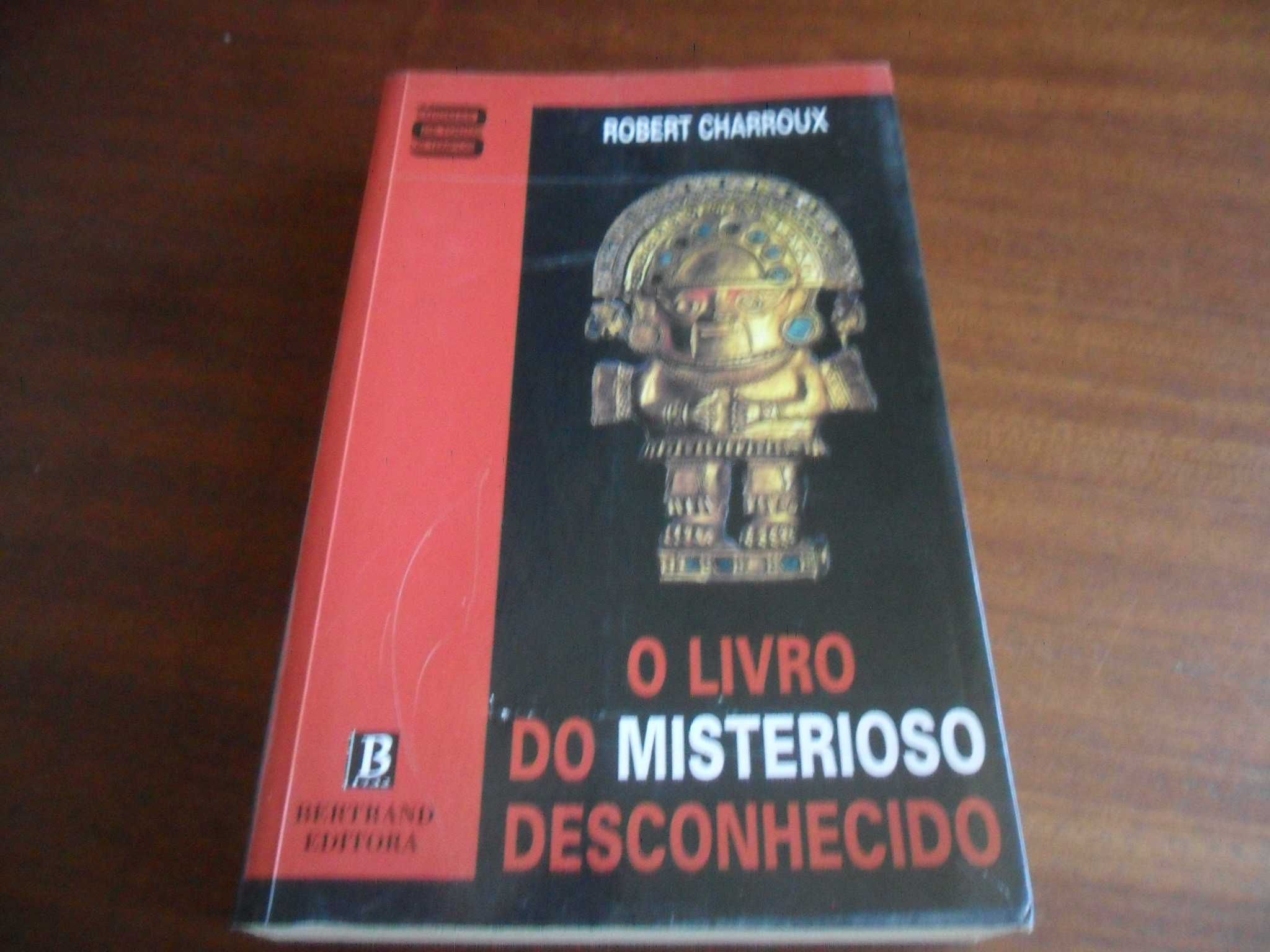 "O Livro do Misterioso Desconhecido" de Robert Charroux - 5ª Ed. 1998