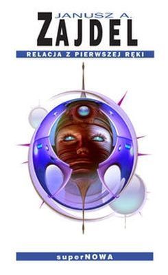 Relacja Z Pierwszej Ręki Supernowa