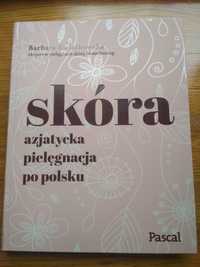 Książka "Skóra.Azjatycka pielęgnacja po polsku" B.Kwiatkowska Poradnik