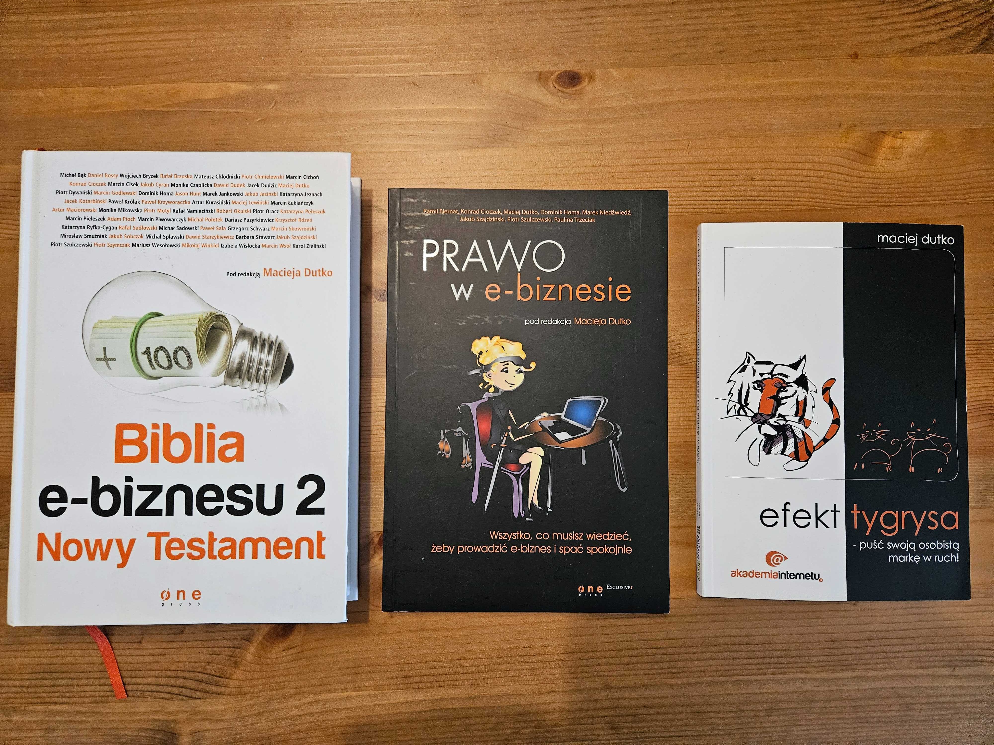 3 ksiazki M. Dutko: Biblia e-biznesu,efekt tygrysa i prawo w ebiznesie