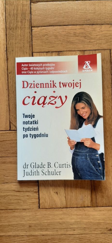 Książka "Dziennik Twojej ciąży", dr Glade B. Curtis