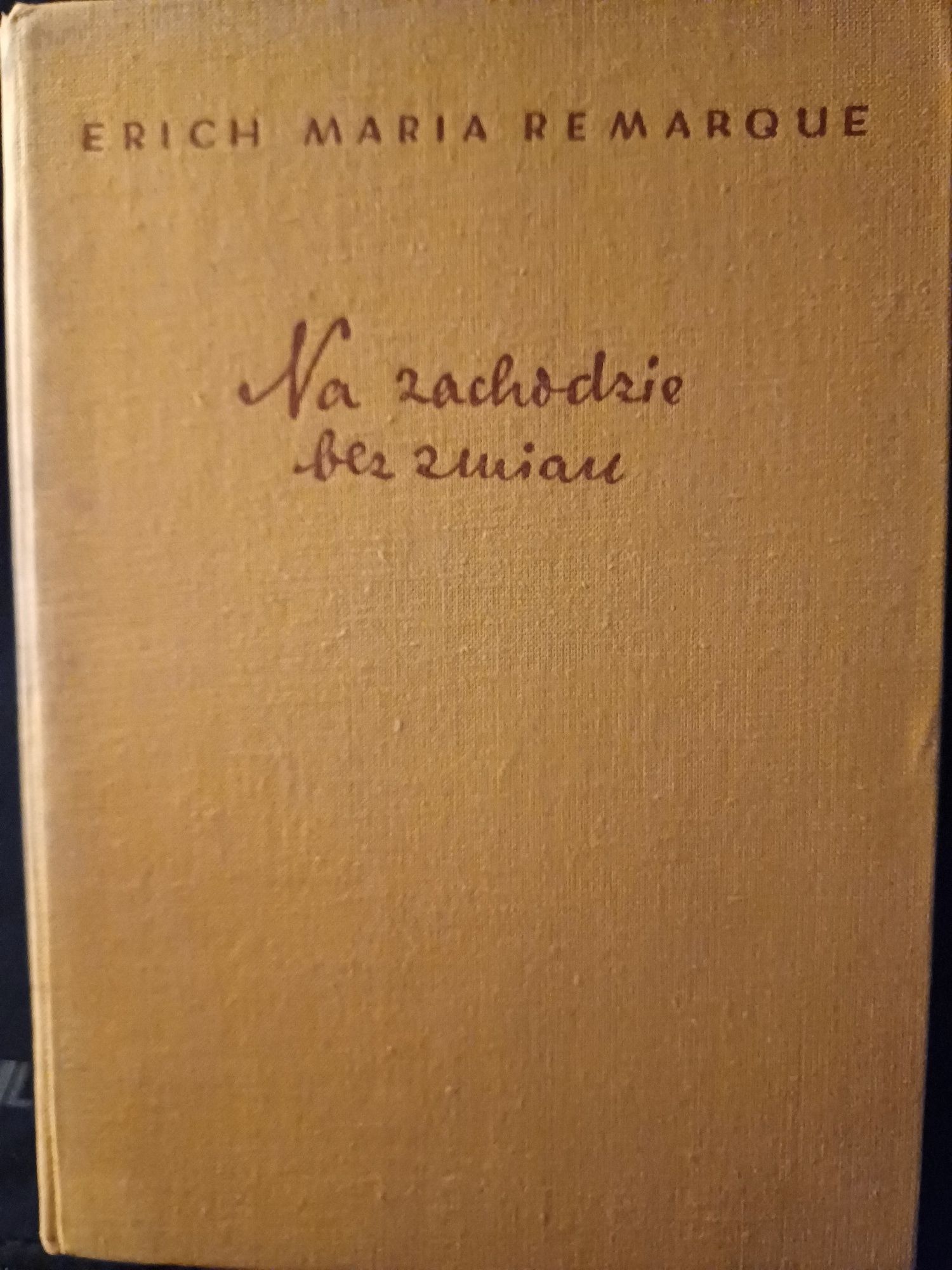 Na zachodzie bez zmian  - Erich Maria Remarque